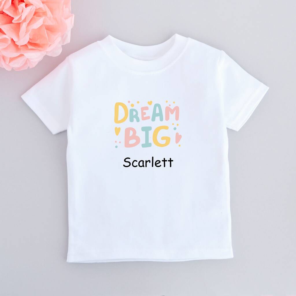 Personalised Dream Big Kids T-Shirt